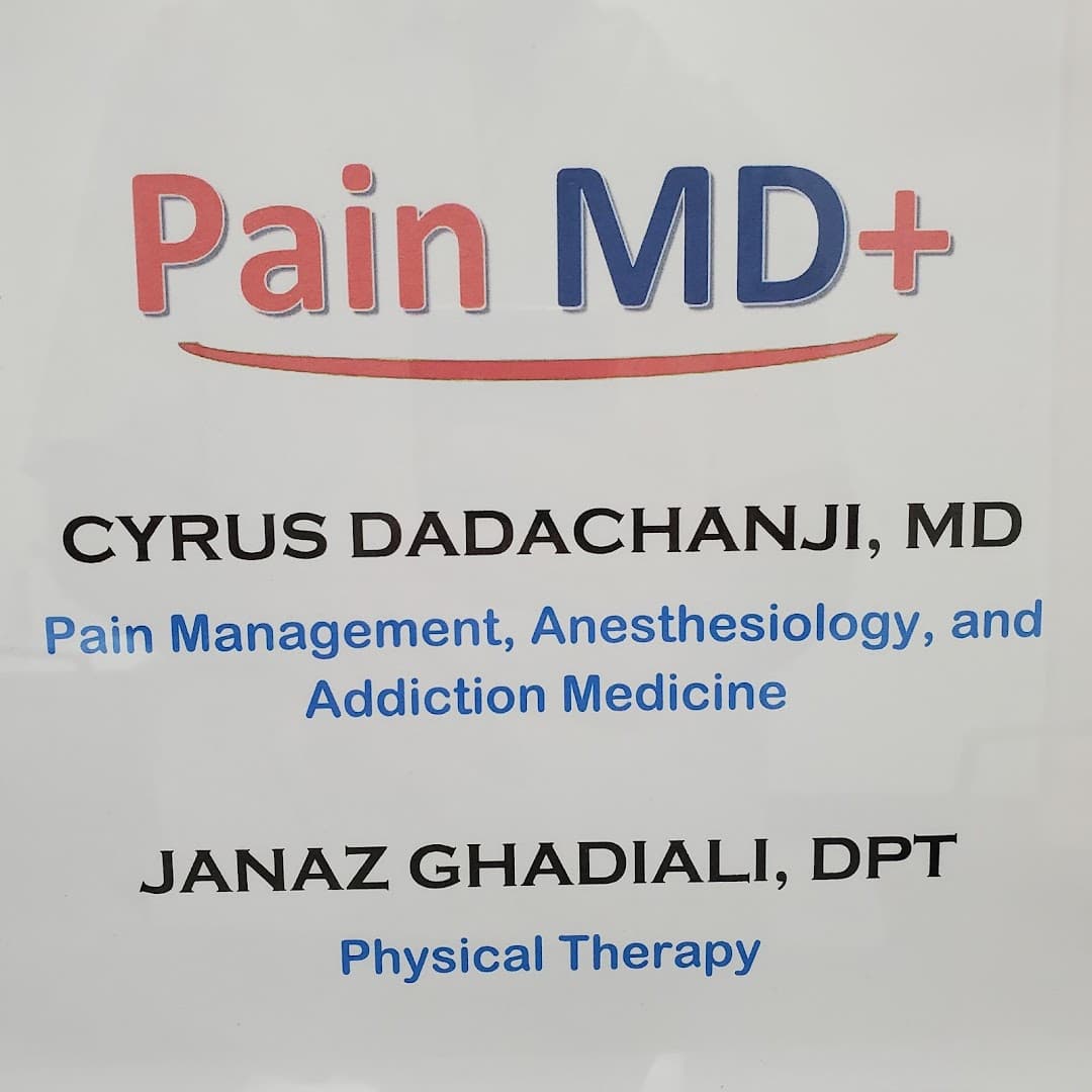 Pain MD+, Dr Cyrus Dadachanji, MD, Janaz Ghadiali, DPT